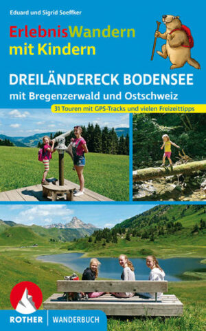 Der Bodensee ist ideal für den Familienurlaub. Überall gibt es tolle Wandermöglichkeiten
