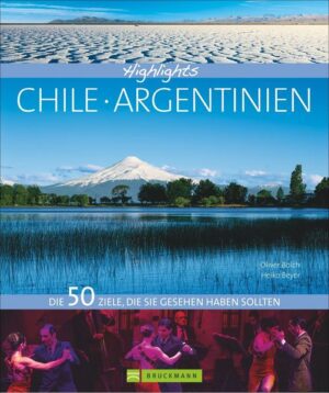 Argentinien und Chile ist in seiner Vielfalt kaum zu übertreffen: einsame Steppe und Regenwald in Patagonien