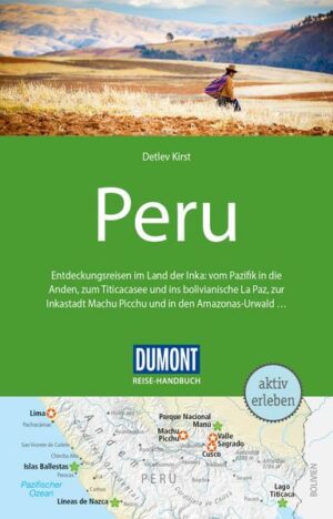 Für die 5. Auflage des DuMont Reise-Handbuches war Autor Detlev Kirst wieder intensiv vor Ort unterwegs und hat dabei nicht nur das neue Eintrittssystem in Machu Picchu unter die Lupe genommen