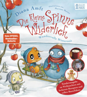 Die kleine Spinne Widerlich - Wundervolle Winterzeit - Sonderausgabe zu Weihnachten mit leckeren Rezepten und tollen Bastelideen: Band 7 | Diana Amft