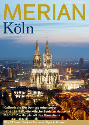 In dem MERIAN Magazin KölnDass viele Besucher Köln lieben und immer wieder in die Rheinmetropole kommen