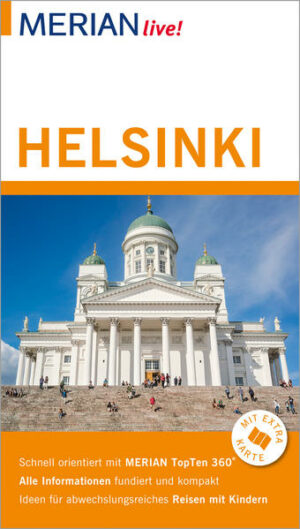Helsinki Mit MERIAN live! Helsinki erleben Zwischen Weltläufigkeit und Überschaubarkeit