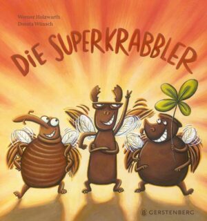 Die Superkrabbler | Werner Holzwarth