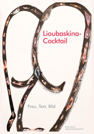 Lioubaskina-Cocktail: Frau, Bild, Text | Marina Lioubaskina