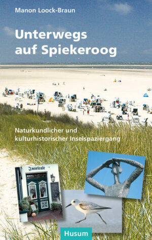 Spiekeroog im Nationalpark Niedersächsisches Wattenmeer hat es verstanden