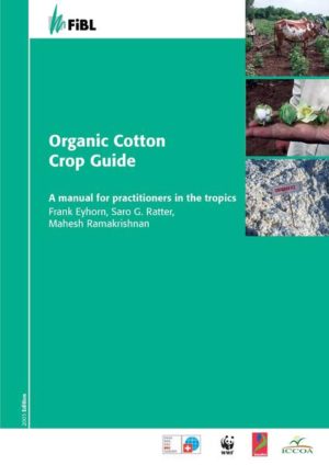 Honighäuschen (Bonn) - Designed primarily as a reference manual for extension workers and farmers, the Organic Cotton Crop Guide provides comprehensive practical know-how on organic cotton production in the tropics. The guide covers all relevant aspects from soil preparation and variety selection over crop nutrition and pest management to the economic performance of organic cotton farming.