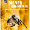 WAS IST WAS Band 19 Bienen und Wespen. Flüssiges Gold und spitzer Stachel | Honighäuschen