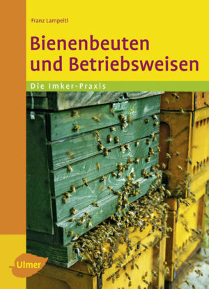 Bienenbeuten und Betriebsweisen | Honighäuschen
