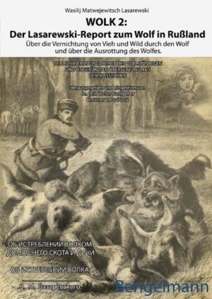 WOLK 2: Der Lasarewski-Report zum Wolf in Rußland | Honighäuschen