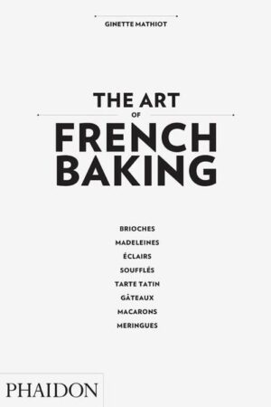 From classic fruit tarts and delicious éclairs to airy soufflés to elaborate gâteaux, French pastries are unlike anything else in the world. Following the success of the French culinary bible I Know How to Cook by Ginette Mathiot, The Art of French Baking features more than 350 classic recipes for making authentic French pastries and desserts.