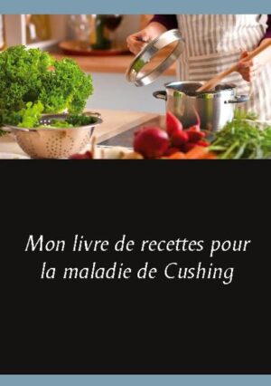 Vous souffrez de la maladie de Cushing ? Ce livre de recettes vierge, élaboré par Cédric MENARD diététicien-nutritionniste, sera pour vous le compagnon idéal ! En effet, toutes vos créations culinaires, adaptées à votre maladie de Cushing, pourront lui être confiées et donc, très faciles à cuisiner à nouveau et à volonté. Comme tout livre de recettes personnalisées, il deviendra très rapidement un compagnon diététique précieux. De nombreux conseils nutritionnels, parfaitement adaptés à votre maladie de Cushing, vous seront proposés, ainsi, tout en prenant la plume, vous apprendrez très rapidement à mieux maîtriser votre alimentation imposée par votre pathologie