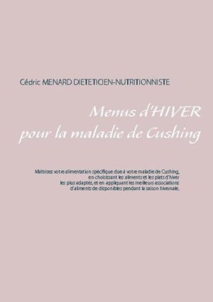 Cet ouvrage est dédié à toutes les personnes qui souffrent de la maladie de Cushing, et il offre aux détenteurs des ouvrages du même auteur : " Quelle alimentation pour la maladie de Cushing ? " et " Recettes et menus pour la maladie de Cushing" un ouvrage parfaitement complémentaire. L'auteur vous propose trois mois de menus spécifiquement adaptés à votre endocrinopathie, tous très simples à mettre en pratique grâce à des plats, des légumes et des fruits d'hiver vous étant proposés, vous permettant ainsi de mieux adapter votre alimentation à votre maladie de Cushing. Un ouvrage diététique de référence pour celles et ceux qui souhaitent mieux vivre leur maladie de Cushing grâce à leur alimentation !