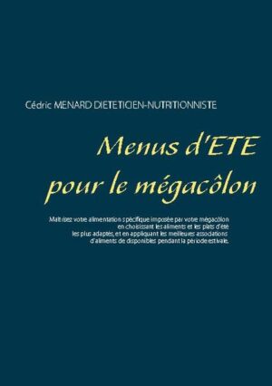 Cet ouvrage est dédié à toutes les personnes qui souffrent du mégacôlon, et il offre aux détenteurs des ouvrages du même auteur : " Quelle alimentation pour le mégacôlon ? " et " Recettes et menus pour le mégacôlon" un ouvrage parfaitement complémentaire. L'auteur vous propose trois mois de menus spécifiquement adaptés à votre mégacôlon, tous très simples à mettre en pratique grâce à des plats, certains légumes et certains fruits d'été vous étant proposés, vous permettant ainsi de mieux adapter votre alimentation à votre mégacôlon. Un ouvrage diététique de référence pour celles et ceux qui souhaitent mieux vivre leur mégacôlon grâce à leur alimentation !