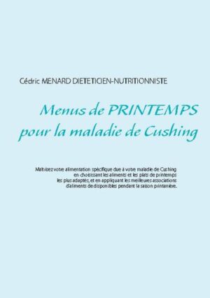 Cet ouvrage est dédié à toutes les personnes qui souffrent de la maladie de Cushing, et il offre aux détenteurs des ouvrages du même auteur : " Quelle alimentation pour la maladie de Cushing ? " et " Recettes et menus pour la maladie de Cushing" un ouvrage parfaitement complémentaire. L'auteur vous propose trois mois de menus spécifiquement adaptés à votre endocrinopathie, tous très simples à mettre en pratique grâce à des plats, des légumes et des fruits de printemps vous étant proposés, vous permettant ainsi de mieux adapter votre alimentation à votre maladie de Cushing. Un ouvrage diététique de référence pour celles et ceux qui souhaitent mieux vivre leur maladie de Cushing grâce à leur alimentation !