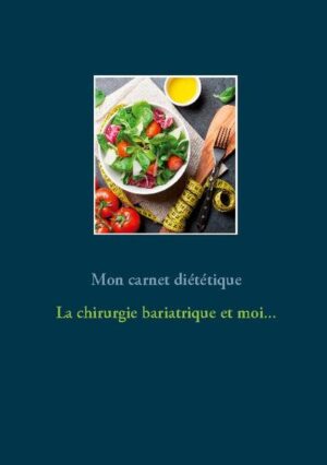 Vous avez subi une chirurgie bariatrique ? Ce journal diététique, élaboré par Cédric MENARD diététicien-nutritionniste, sera pour vous le compagnon idéal ! En effet, tous vos repas, vos sensations, vos remarques, vos observations... pourront lui être confiés quotidiennement. Comme tout carnet diététique, il deviendra très rapidement un compagnon fort utile lors de vos consultations avec votre médecin, qu'il soit généraliste ou spécialiste, ainsi qu'avec votre diététicien-nutritionniste. Tout en prenant la plume, vous apprendrez très rapidement à mieux maîtriser votre alimentation imposée par votre chirurgie de l'obésité