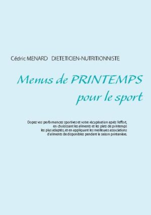 Cet ouvrage est dédié à toutes les personnes qui pratiquent une activité sportive régulière, et il offre aux détenteurs des ouvrages du même auteur : " Quelle alimentation pour le sport ? " et " Recettes et menus pour le sport" un ouvrage parfaitement complémentaire. L'auteur vous propose trois mois de menus spécifiquement adaptés à votre activité sportive, tous très simples à mettre en pratique grâce à des plats, certains légumes et certains fruits de printemps vous étant proposés, vous permettant ainsi de mieux adapter votre alimentation à votre sport. Un ouvrage diététique de référence pour celles et ceux qui souhaitent mieux allier leur alimentation à leur passion du sport !