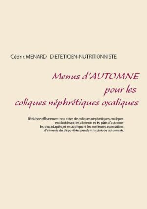 Cet ouvrage est dédié à toutes les personnes qui souffrent de coliques néphrétiques oxaliques, et il offre aux détenteurs des ouvrages du même auteur : "Quelle alimentation pour les coliques néphrétiques oxaliques ?" et "Recettes et menus pour les coliques néphrétiques oxaliques" un ouvrage parfaitement complémentaire. L'auteur vous propose trois mois de menus spécifiquement adaptés à votre lithiase, tous très simples à mettre en pratique grâce à des plats, des légumes et des fruits d'automne vous étant proposés, vous permettant ainsi de mieux adapter votre alimentation à votre pathologie. Un ouvrage diététique de référence pour celles et ceux qui souhaitent mieux vivre leur lithiase oxalique grâce à leur alimentation !