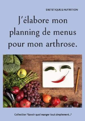 Élaborez vous-même vos menus adaptés à votre arthrose ! Retrouvez des conseils diététiques fondamentaux concernant votre arthrose, qui vous permettront d'élaborer vos repas très facilement et sans risque d'erreur nutritionnelle en complétant chaque semaine, selon vos goûts et vos envies, un programme de menus prérempli par Cédric MENARD, diététicien-nutritionniste. Une référence dans le domaine de la diététique !