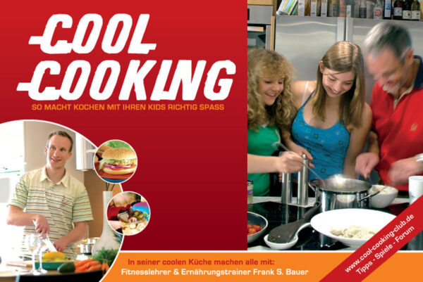 Cool Cooking So macht Kochen mit Ihren Kids richtig Spass