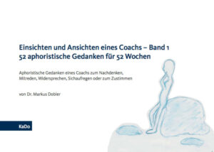 Honighäuschen (Bonn) - Dr. Markus Dobler ist Profiler und Coach für Führungskräfte. In diesen aphoristischen Gedankengängen finden sich seine Einsichten und Ansichten, die er nach über 5000 Stunden Coaching mit unterschiedlichsten Klienten gewonnen hat.