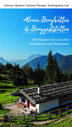 Eine anständige Almbrotzeit gehört zu einer Wanderung oder Bergtour zwischen Watzmann und Wendelstein. 198 Almen