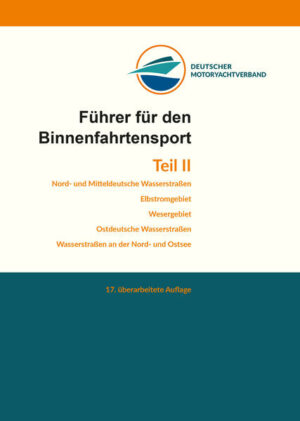 Teil II enthält die fünf folgenden Kapitel: - Nord- und Mitteldeutsche Wasserstraßen