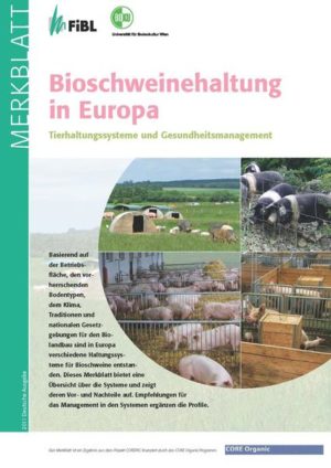 Honighäuschen (Bonn) - Das Merkblatt bietet eine Übersicht über die Haltungssysteme für Bioschweine in Europa und zeigt deren Vor- und Nachteile auf. Empfehlungen für das Management in den Systemen ergänzen die einzelnen Profile.