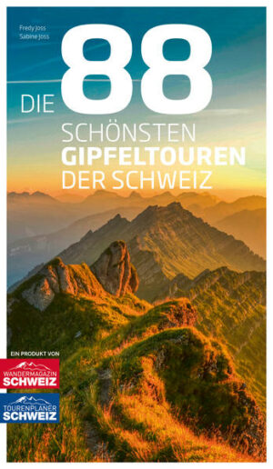Die Schweiz  ein Land der Hügel und Berge. Dieses Buch erfüllt 88 Gipfelträume