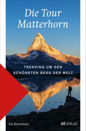 Wo hat man den besten Blick auf das Matterhorn? Wenn man es umwandert. Die Tour Matterhorn bietet atemberaubende Viertausender