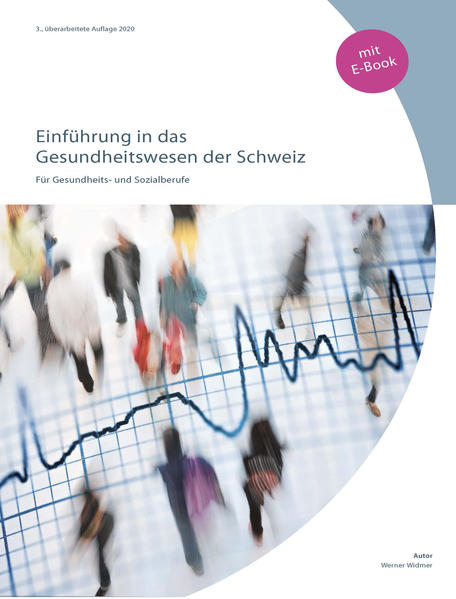 Honighäuschen (Bonn) - Werner Widmer, Einführung in das Gesundheitswesen der Schweiz (inkl. E-Book)