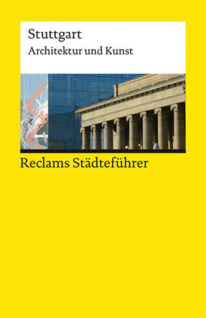 Die Schwabenmetropole hat die größte Architektendichte in Deutschland  und an sehenswerter Architektur einiges zu bieten