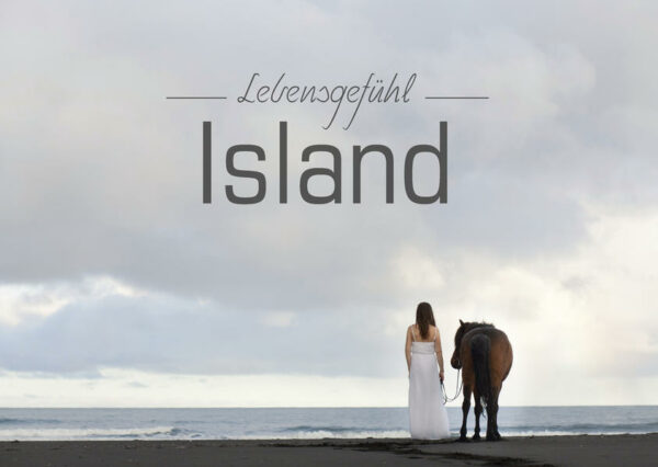 Ein Buch mit isländischem Lebensgefühl für wirklich jeden! - in Bildern und Texten - Vielfältig