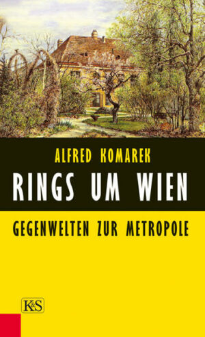 Die vielfältigen Welten rund um Wien: Alfred Komarek
