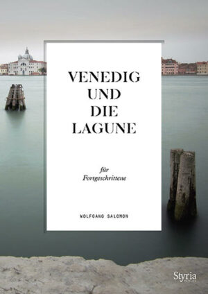 Slow Travel in der Serenissima Wolfgang Salomons Herz schlägt für Venedig und die umliegende Lagune: Auf seinen Streifzügen durch die Serenissima mit ihren verborgenen Winkeln lässt er sich immer wieder aufs Neue verzaubern