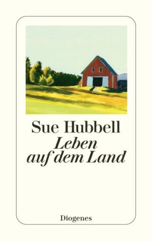 Leben auf dem Land | Sue Hubbell