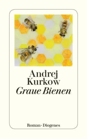 Graue Bienen | Andrej Kurkow