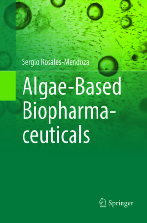 Honighäuschen (Bonn) - This book constitutes a key reference on the use of algae in the biopharmaceuticals production field