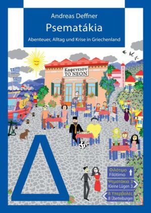 Griechenland von A-Z. Andreas Deffner nimmt die Leser mit auf eine Reise durch den Alltag der Griechen. Mit jedem Buch der Abenteuer