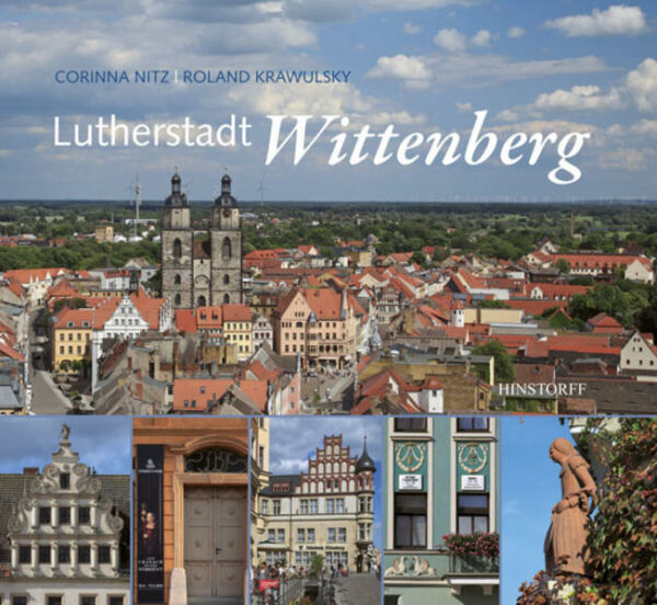Wittenberg ist und bleibt die Lutherstadt