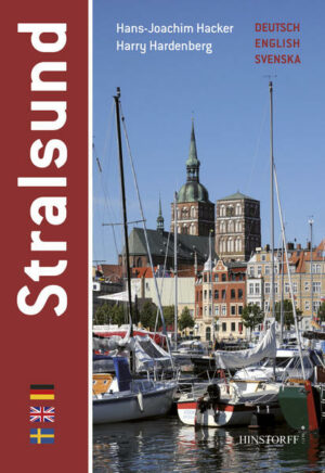 Schon bevor Stralsund im Jahr 2002 in die Liste des UNESCO-Welterbes aufgenommen wurde