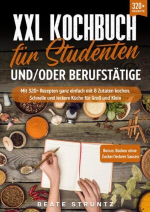 Dieses Kochbuch ist voll von köstlichen, leicht zuzubereitenden Rezepten! Mit 320+ Rezepten zur Auswahl, finden Sie in diesem Kochbuch bestimmt das, wonach Sie suchen...