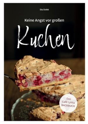 Tolle Backrezepte zum einfachen Nachbacken, denn jeder Mensch kann backen. Die Caféinhaberin des Café Lykka in Neukloster / Mecklenburg verrät ihre besten Rezepte.