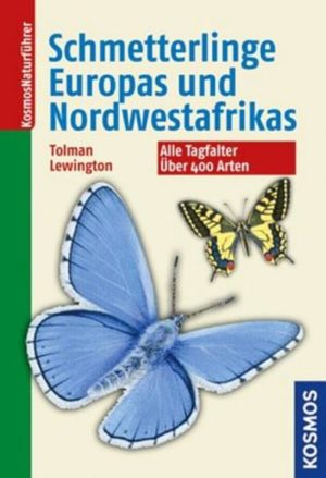 Die Schmetterlinge Europas und Nordwestafrikas | Honighäuschen