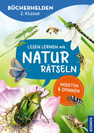 Lesen lernen mit Naturrätseln, Bücherhelden 2. Klasse, Insekten & Spinnen: Abwechslungsreiche Naturrätsel für Leseanfänger - lesen, schreiben, rätseln, wissen! | Leonie Duppke