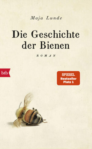 Die Geschichte der Bienen | Maja Lunde