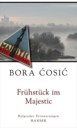 Nach Jahren des Exils kehrt Bora Cosic nach Serbien zurück. Im Hotel Majestic im alten Zentrum von Belgrad erlebt er die Stadt