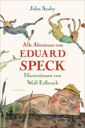 Alle Abenteuer von Eduard Speck | John Saxby