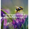 Bienenweide und Hummelparadies | Honighäuschen