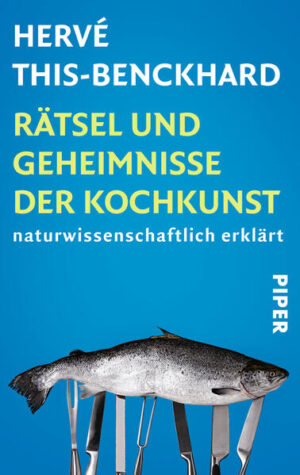 Der Dauerseller, in dem die Kunst des Kochens naturwissenschaftlich unter die Lupe genommen wird