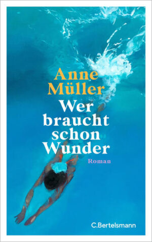 Wer braucht schon Wunder | Anne Müller
